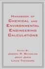 Handbook of Chemical and Environmental Engineering Calculations - Book