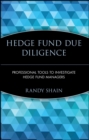 Hedge Fund Due Diligence : Professional Tools to Investigate Hedge Fund Managers - Book