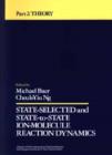 State Selected and State-to-State Ion-Molecule Reaction Dynamics, Volume 82, Part 2 : Theory - eBook
