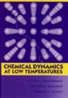 Chemical Dynamics at Low Temperatures, Volume 88 - eBook
