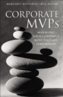 Corporate MVPs : Managing Your Company's Most Valuable Performers - eBook