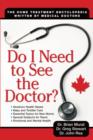 Do I Need to See the Doctor? : The Home-treatment Encyclopedia - Written by Medical Doctors - Book