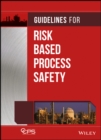 Guidelines for Risk Based Process Safety - Book