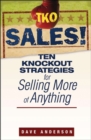TKO Sales! : Ten Knockout Strategies for Selling More of Anything - Book