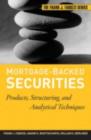 Mortgage-Backed Securities : Products, Structuring, and Analytical Techniques - eBook