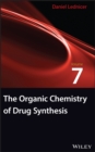 The Organic Chemistry of Drug Synthesis, Volume 7 - eBook