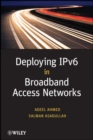 Deploying IPv6 in Broadband Access Networks - Book
