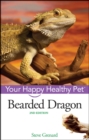 Bearded Dragon : Your Happy Healthy Pet - eBook