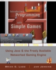 Introductory Programming with Simple Games : Using Java and the Freely Available Networked Game Engine - Book
