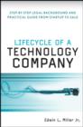 Lifecycle of a Technology Company : Step-by-Step Legal Background and Practical Guide from Startup to Sale - Book