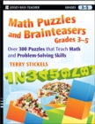 Math Puzzles and Brainteasers, Grades 3-5 : Over 300 Puzzles that Teach Math and Problem-Solving Skills - Book