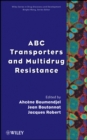 ABC Transporters and Multidrug Resistance - Book