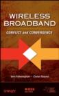 Wireless Broadband : Conflict and Convergence - Book