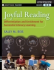 Joyful Reading : Differentiation and Enrichment for Successful Literacy Learning, Grades K-8 - Book