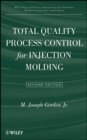 Total Quality Process Control for Injection Molding - Book