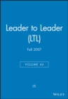 Leader to Leader (LTL), Volume 46, Fall 2007 - Book