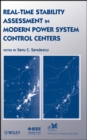 Real-Time Stability Assessment in Modern Power System Control Centers - Book
