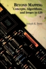 Beyond Mapping : Concepts, Algorithms, and Issues in GIS - Book