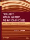 Probability, Random Variables, and Random Processes : Theory and Signal Processing Applications - Book