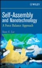 Self-Assembly and Nanotechnology : A Force Balance Approach - Book
