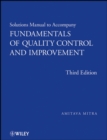 Fundamentals of Quality Control and Improvement, Solutions Manual - Book