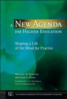 A New Agenda for Higher Education : Shaping a Life of the Mind for Practice - Book