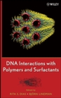 DNA Interactions with Polymers and Surfactants - Book