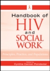 Handbook of HIV and Social Work : Principles, Practice, and Populations - Book