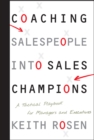 Coaching Salespeople into Sales Champions : A Tactical Playbook for Managers and Executives - eBook