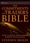 The Commitments of Traders Bible : How To Profit from Insider Market Intelligence - eBook