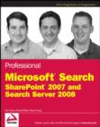 Professional Microsoft Search : SharePoint 2007 and Search Server 2008 - Book