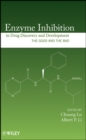 Enzyme Inhibition in Drug Discovery and Development : The Good and the Bad - Book