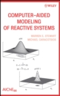 Computer-Aided Modeling of Reactive Systems - eBook