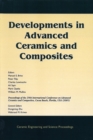 Developments in Advanced Ceramics and Composites : A Collection of Papers Presented at the 29th International Conference on Advanced Ceramics and Composites, Jan 23-28, 2005, Cocoa Beach, FL, Volume 2 - eBook
