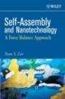 Self-Assembly and Nanotechnology : A Force Balance Approach - eBook