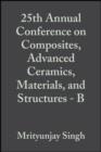 25th Annual Conference on Composites, Advanced Ceramics, Materials, and Structures - B, Volume 22, Issue 4 - eBook