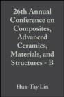 26th Annual Conference on Composites, Advanced Ceramics, Materials, and Structures - B, Volume 23, Issue 4 - eBook