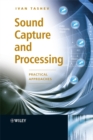 Sound Capture and Processing : Practical Approaches - Book
