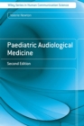 Paediatric Audiological Medicine - Book