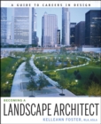 Becoming a Landscape Architect : A Guide to Careers in Design - Book