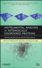Instrumental Analysis of Intrinsically Disordered Proteins : Assessing Structure and Conformation - Book
