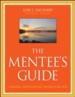 The Mentee's Guide : Making Mentoring Work for You - Book