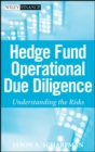 Hedge Fund Operational Due Diligence : Understanding the Risks - Book
