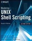 Mastering Unix Shell Scripting : Bash, Bourne, and Korn Shell Scripting for Programmers, System Administrators, and UNIX Gurus - eBook