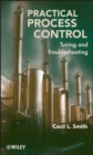 Practical Process Control : Tuning and Troubleshooting - Book