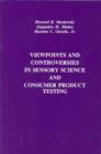 Viewpoints and Controversies in Sensory Science and Consumer Product Testing - eBook