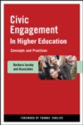 Civic Engagement in Higher Education : Concepts and Practices - Book