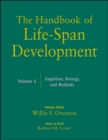 The Handbook of Life-Span Development, Volume 1 : Cognition, Biology, and Methods - Book