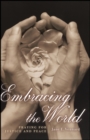 Embracing the World : Praying for Justice and Peace - Book