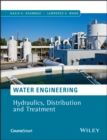 Water Engineering : Hydraulics, Distribution and Treatment - Book